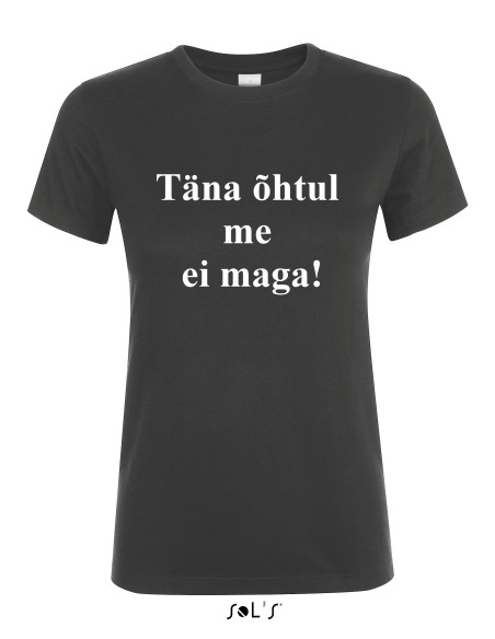 Regent naiste T-särk teie kirjadega