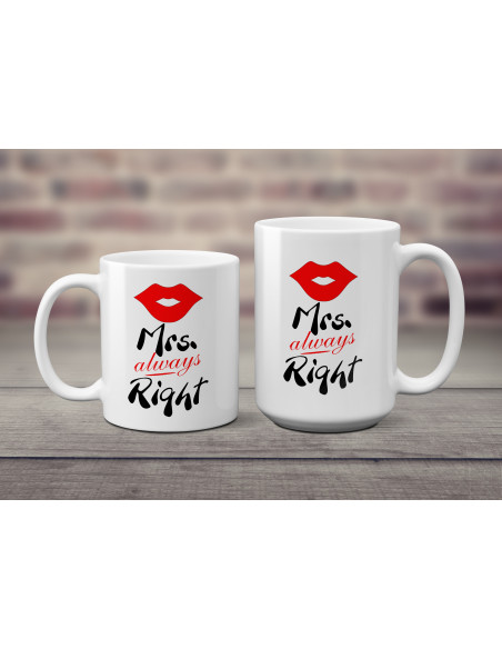 Mrs. always Right tass