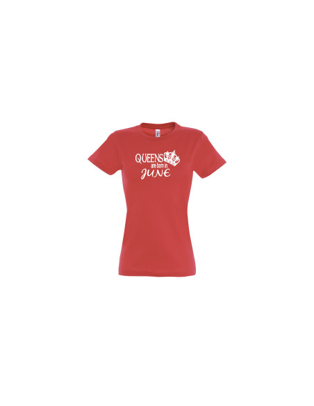 Queens are born in.... t-särk naistele