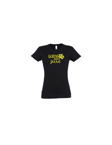 Queens are born in.... t-särk naistele