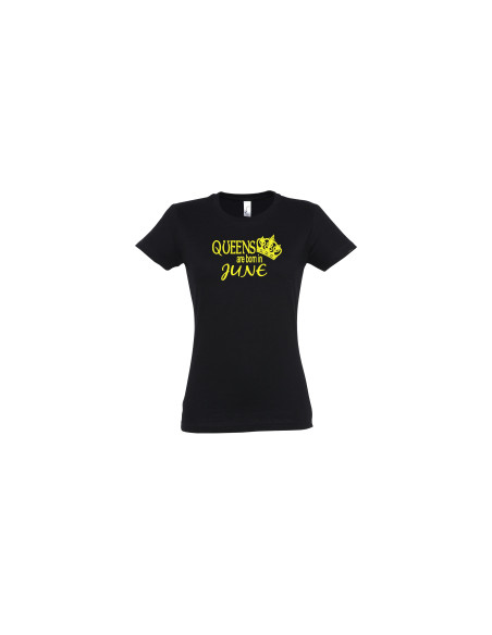 Queens are born in.... t-särk naistele