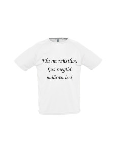 Sportlik t-särk ELU ON VÕISTLUS 2