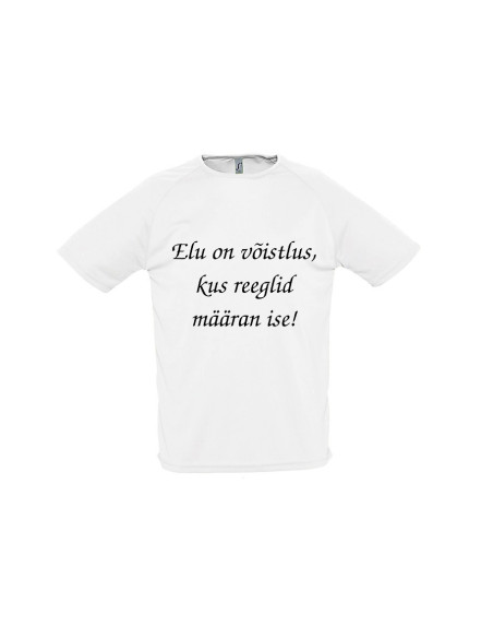 Sportlik t-särk ELU ON VÕISTLUS