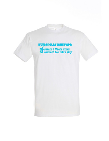 Meeste t-särk KUIDAS OLLA LAHE PAPS