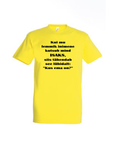 Meeste t-särk Isa, kus ema on? 2