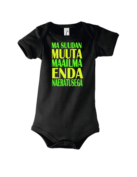 Beebi body Ma suudan muuta maailma enda naeratusega