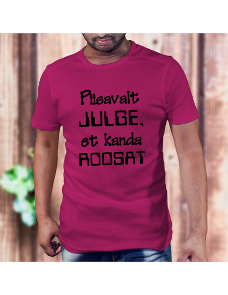 Meeste t-särk Piisavalt julge...