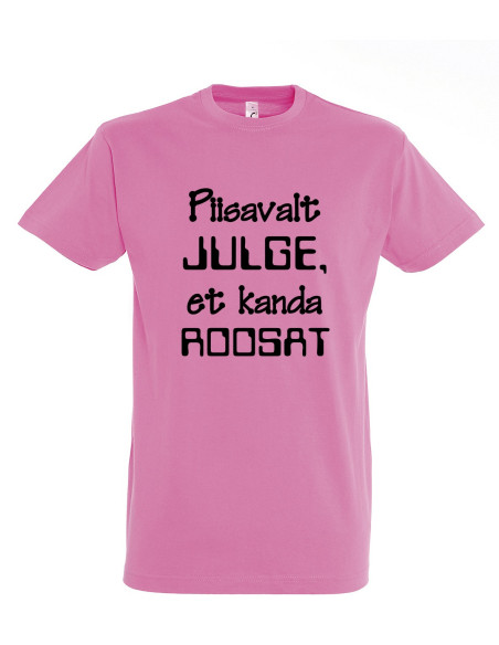 Meeste t-särk Piisavalt julge...