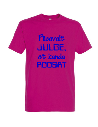 Meeste t-särk Piisavalt julge...