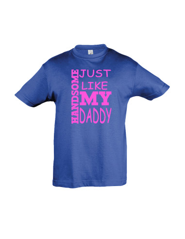 Laste T-särk Handsome just like my Daddy