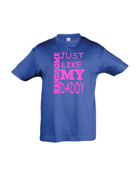Laste T-särk Handsome just like my Daddy