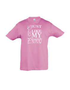 Laste T-särk I'm cute just like my mommy 2