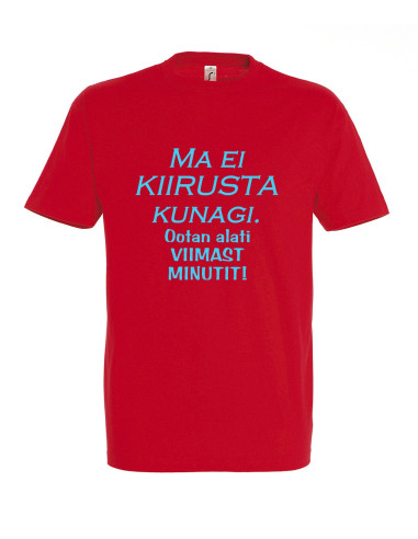 Meeste t-särk Ei kiirusta...