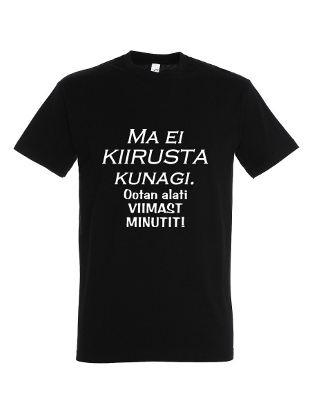 Meeste t-särk Ei kiirusta...
