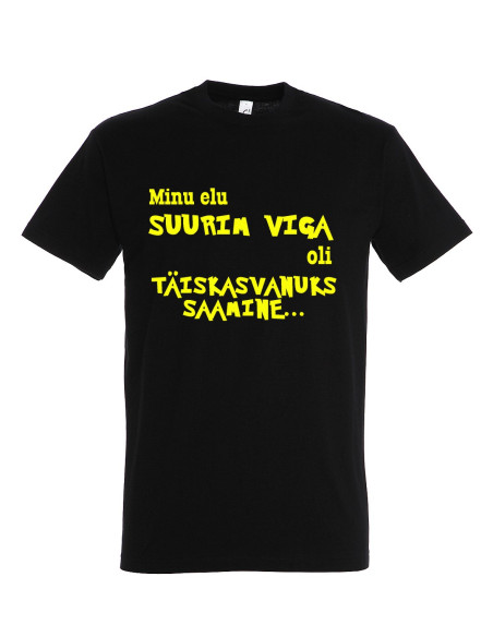 Meeste t-särk Suurim viga...