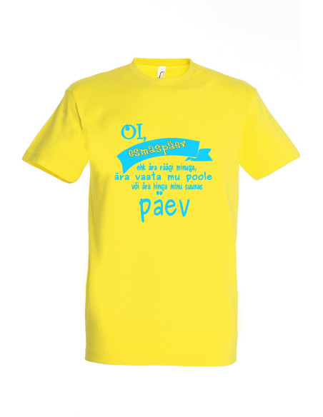 Meeste t-särk "Esmaspäev ei ole minu päev"