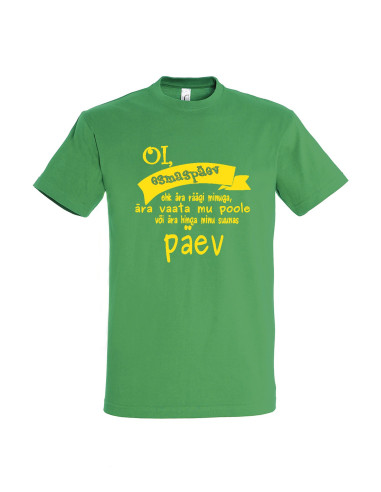 Meeste t-särk "Esmaspäev ei ole minu päev"