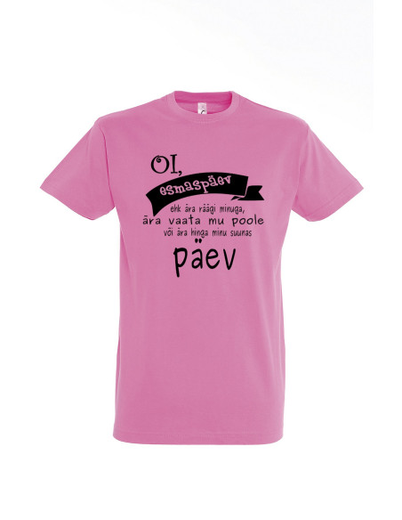 Meeste t-särk "Esmaspäev ei ole minu päev"