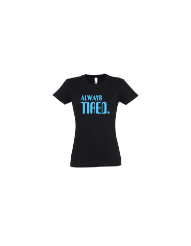 Naiste t-särk Always tired