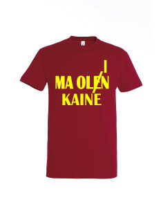 Meeste t-särk Ma olen/olin kaine 2