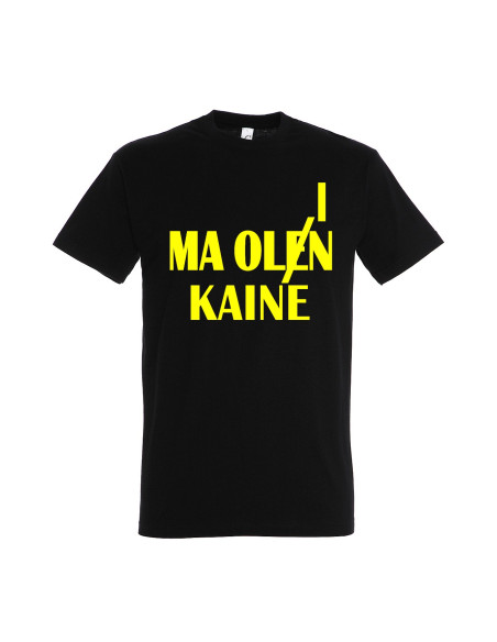 Meeste t-särk Ma olen/olin kaine