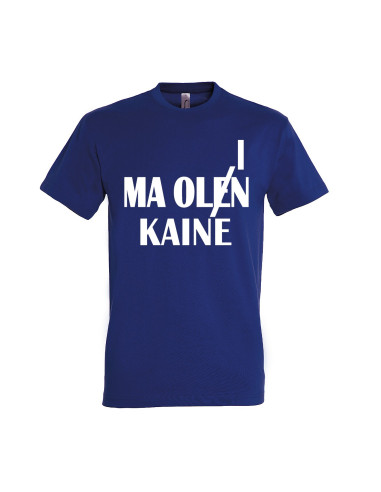 Meeste t-särk Ma olen/olin kaine