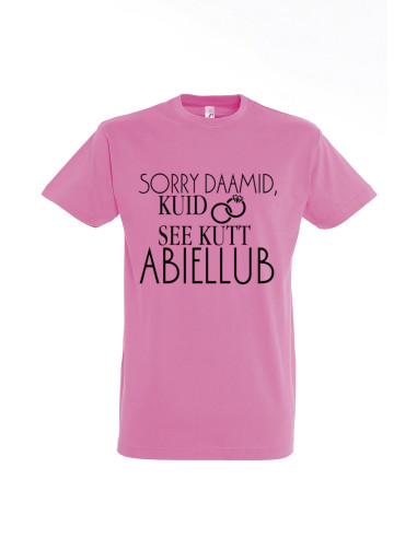 Meeste t-särk Sorry daamid,kuid see kutt abiellub