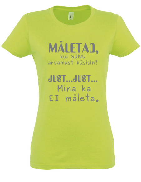 Naiste t-särk Sinu arvamus