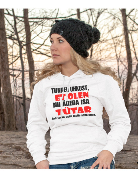 Dressipluus Ma tunnen uhkust olla tütar nii ägedale isale!