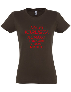 Naiste t-särk Ei kiirusta... 2