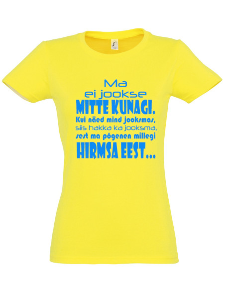 Naiste t-särk Ma ei jookse