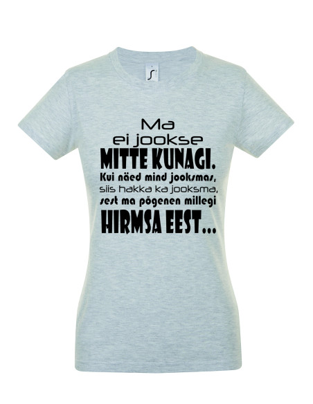 Naiste t-särk Ma ei jookse