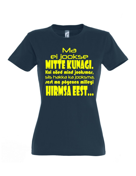 Naiste t-särk Ma ei jookse