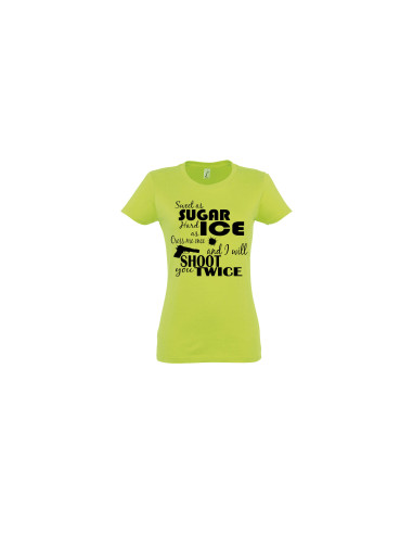 Naiste t-särk Sweet as sugar and...