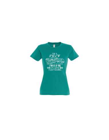 T-särk naistele I'm ... woman and I was born with...