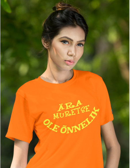 Naiste t-särk Ära muretse, ole õnnelik