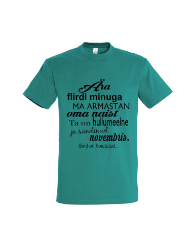 Meeste t-särk Ära flirdi minuga