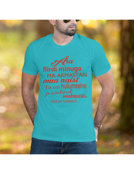 Meeste t-särk Ära flirdi minuga