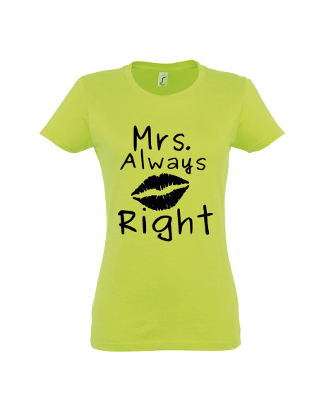 Naiste t-särk Mrs. Always right