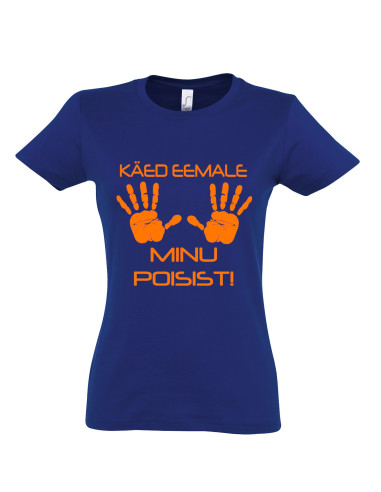 Naiste t-särk Käed eemale minu poisist!