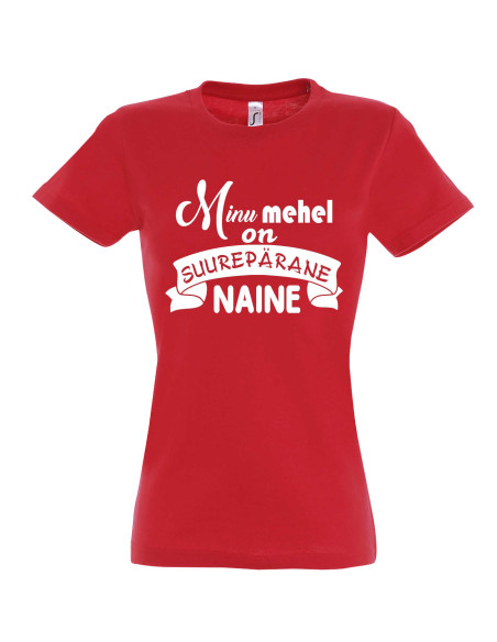Naiste t-särk Mu mehel on suurepärane naine