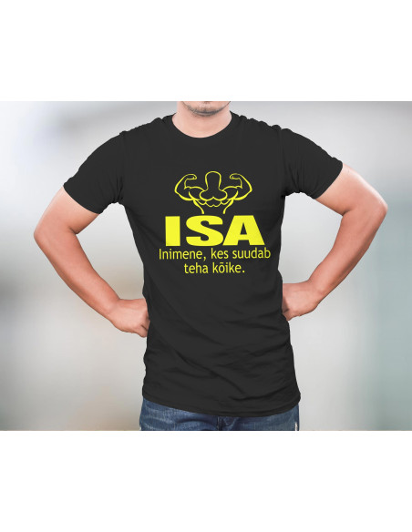 Meeste t-särk Isa suudab kõike