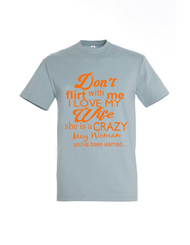 Meeste t-särk Don't flirt with me...