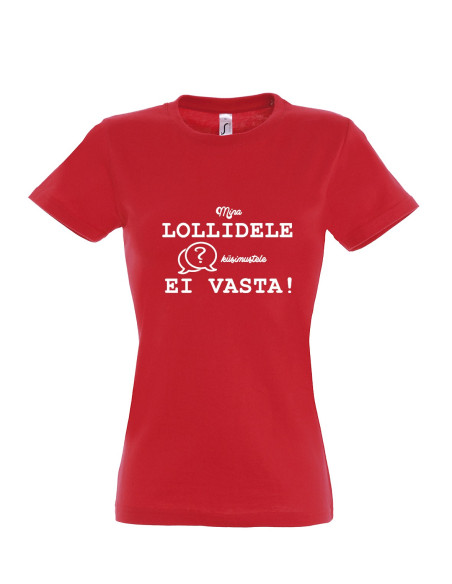 Naiste t-särk Lollid küsimused
