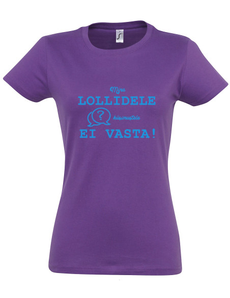 Naiste t-särk Lollid küsimused