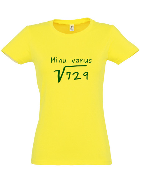 Naiste t-särk Minu vanus