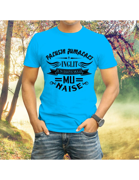 Meeste t-särk Palusin jumalalt inglit ja ta saatis mulle mu naise