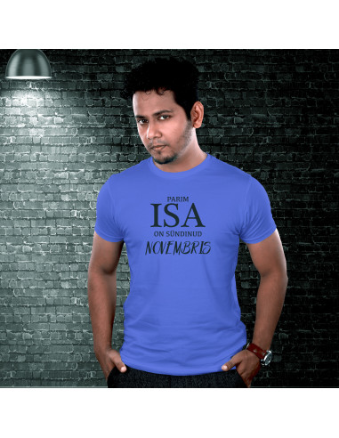 Parim isa on sündinud ..... T-särk