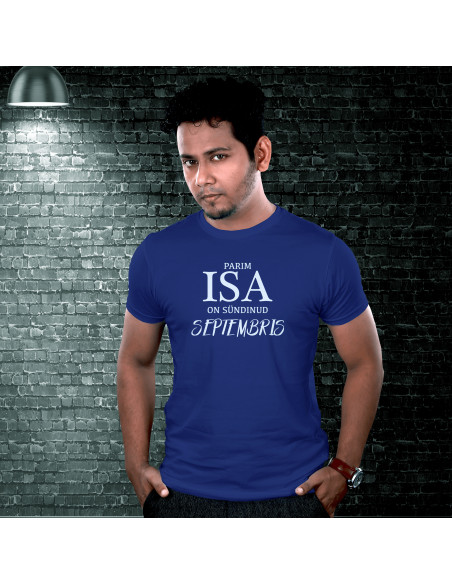 Parim isa on sündinud ..... T-särk