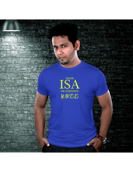 Parim isa on sündinud ..... T-särk